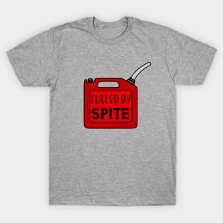 Fueled By Spite T-Shirt